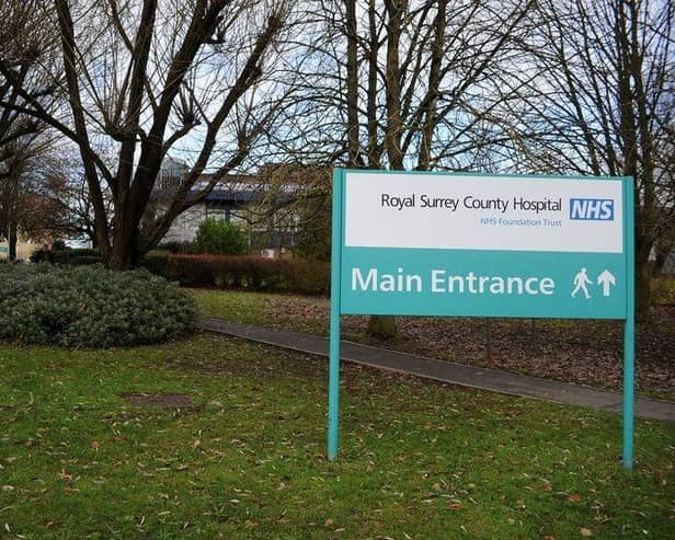 Royal Surrey County Hospital one of the hospitals under the Surrey and Borders NHS Trust (Surrey Advertiser)